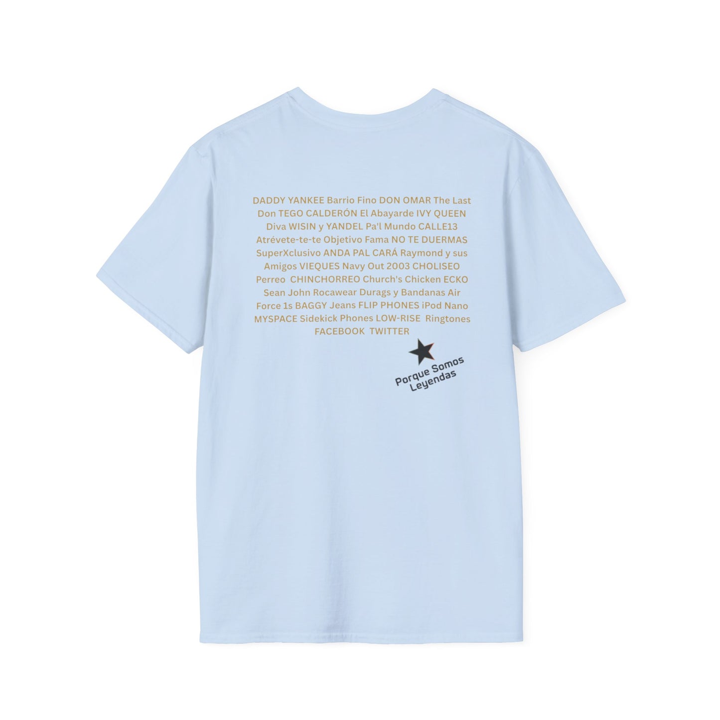 2000s Era Graphic T-Shirt — Porque Somos Leyendas Backprint