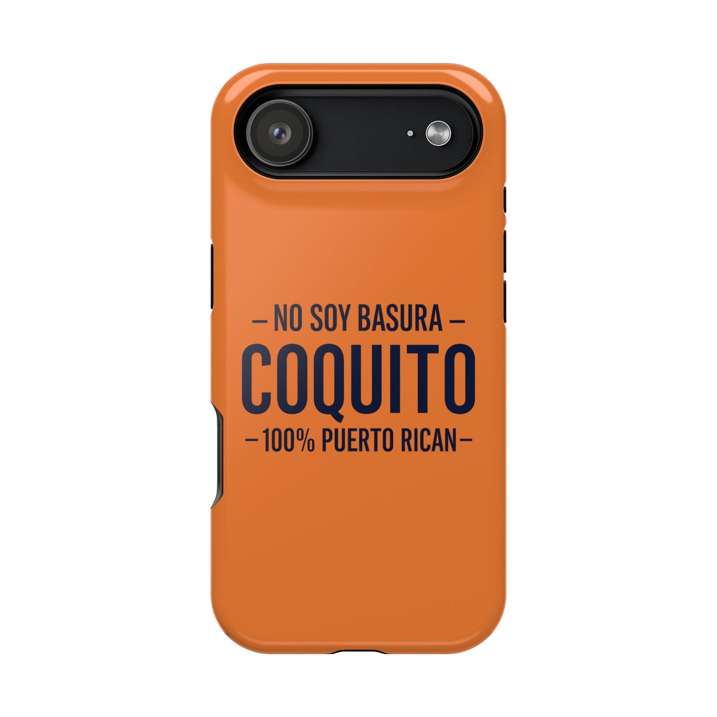Papaya Coquito Phone Case — "No Soy Basura, Coquito" 100% Puerto Rican Impact-Resistant Case
