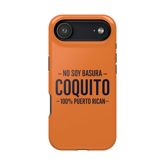 Papaya Coquito Phone Case — "No Soy Basura, Coquito" 100% Puerto Rican Impact-Resistant Case