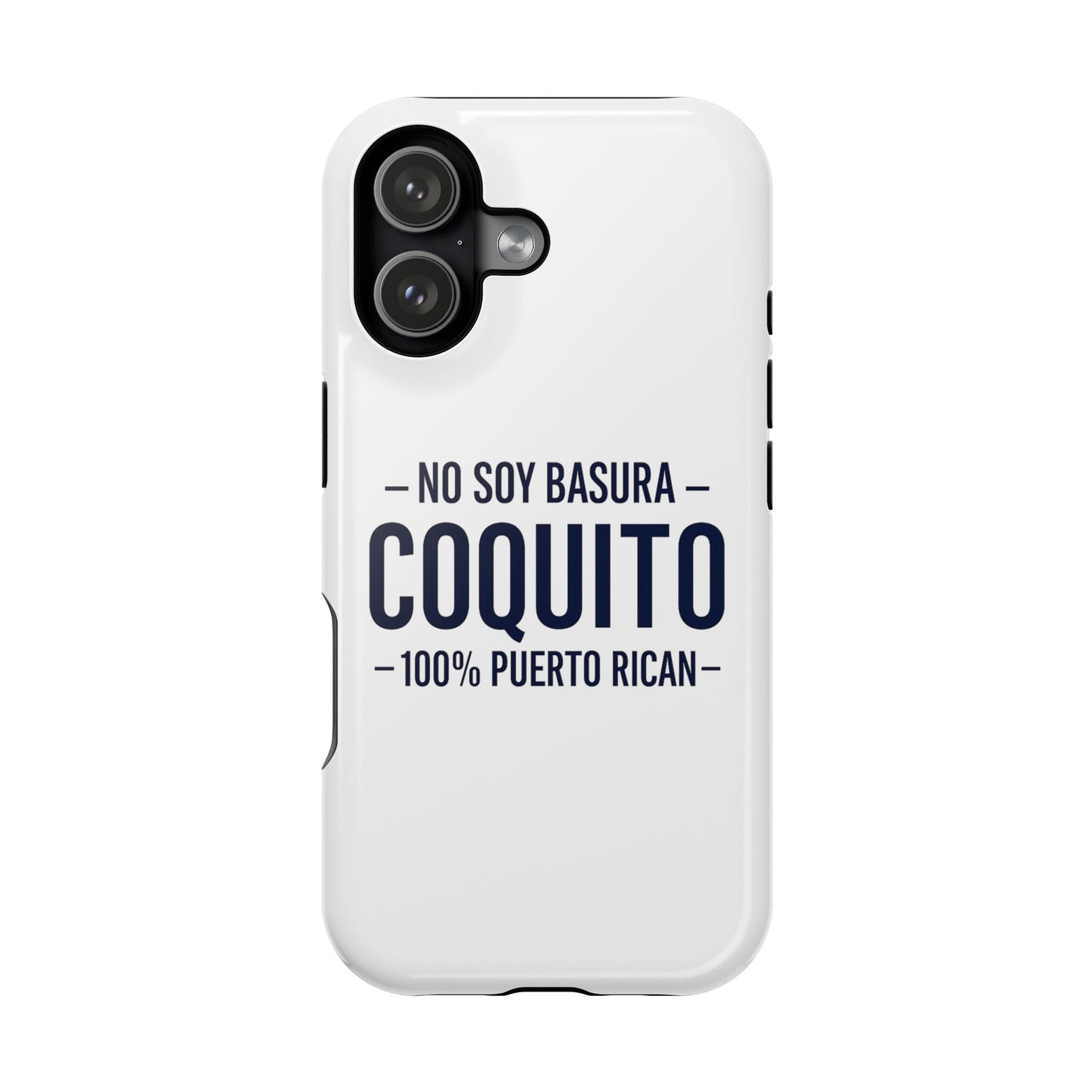 Coquito White Phone Case — "No Soy Basura, Coquito" 100% Puerto Rican Impact-Resistant Case