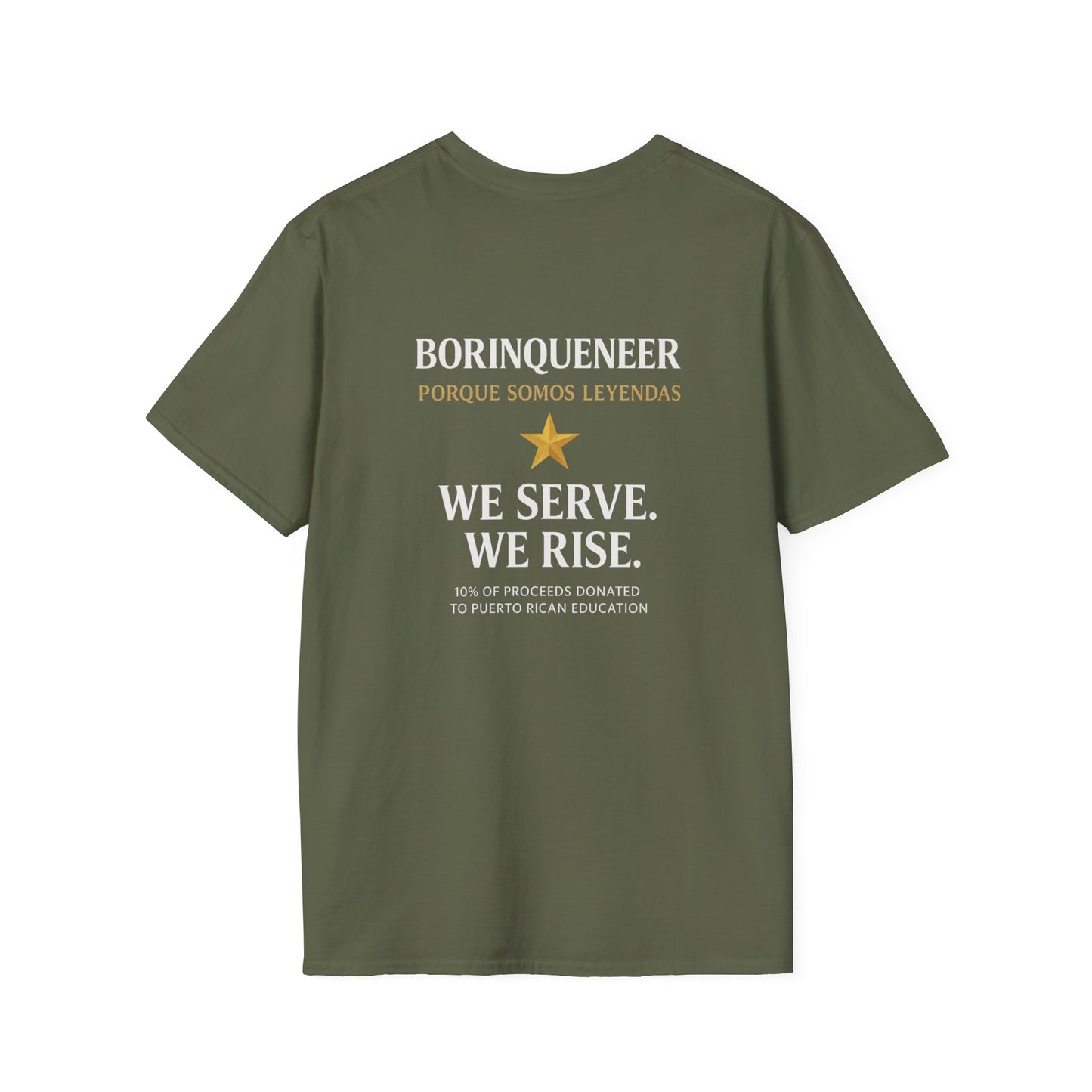 Borinqueneer Battalion 65th Infantry Tribute T-Shirt — We Serve, We Rise (Puerto Rico / Korea War)