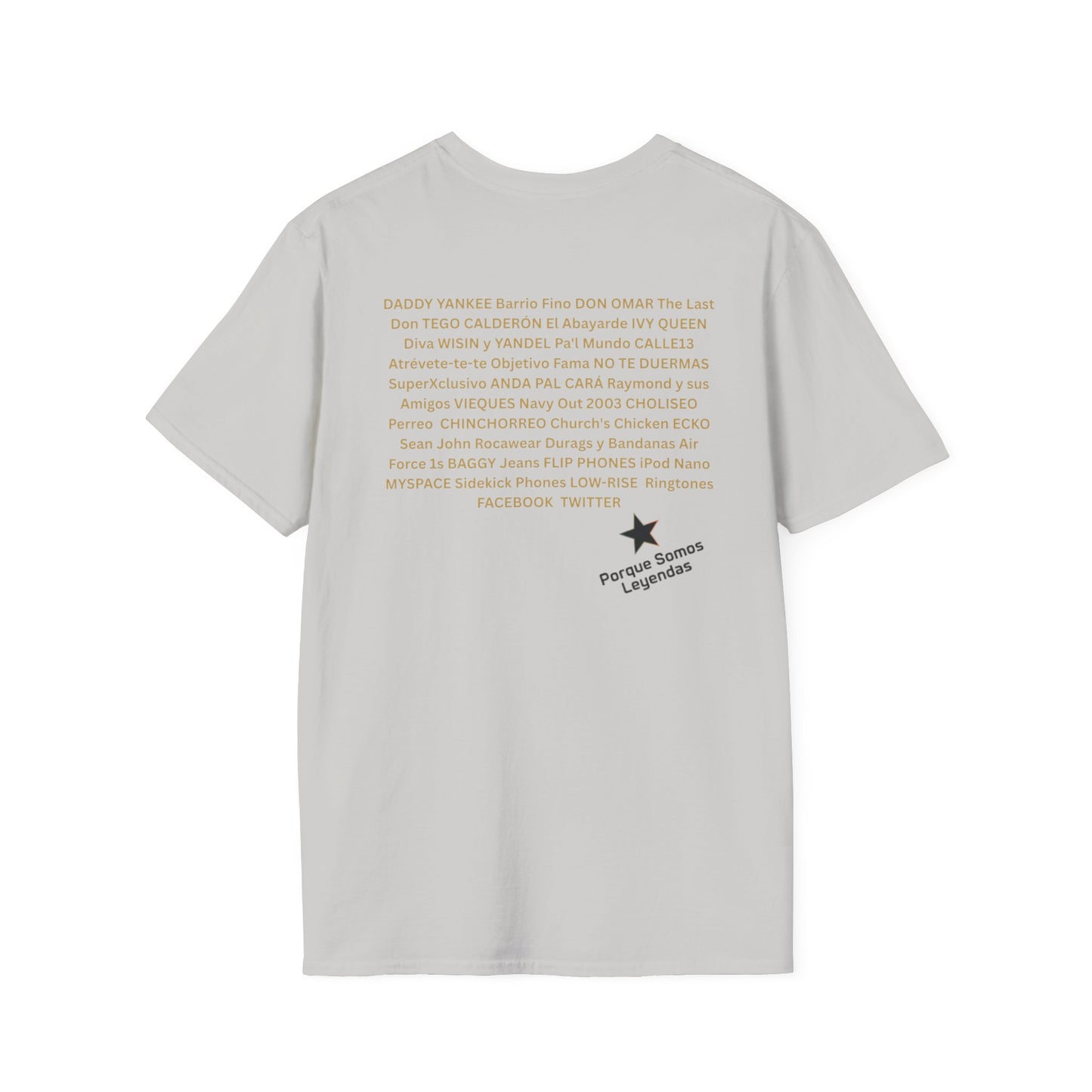 2000s Era Graphic T-Shirt — Porque Somos Leyendas Backprint