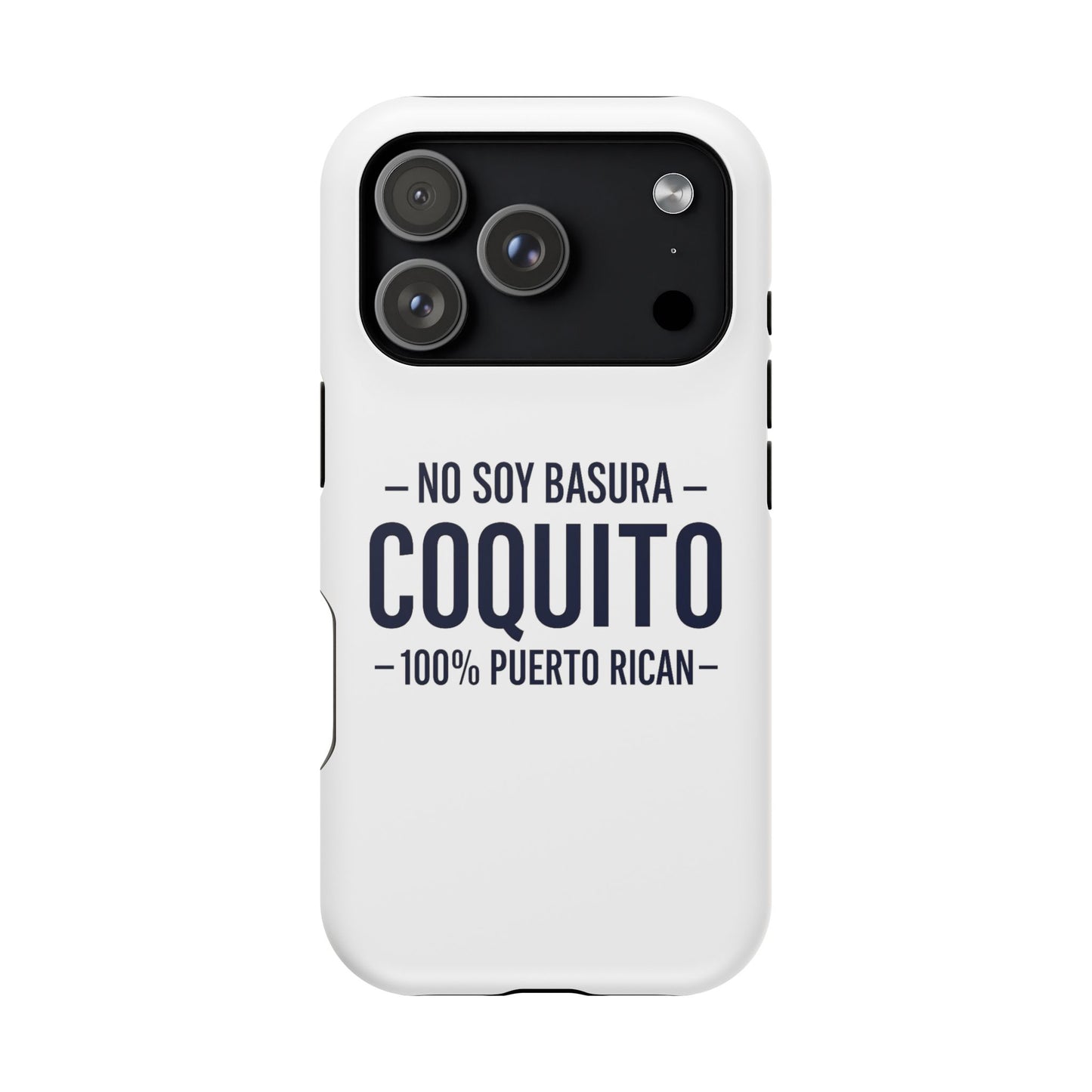 Coquito White Phone Case — "No Soy Basura, Coquito" 100% Puerto Rican Impact-Resistant Case